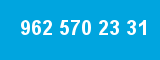 962 570 23 31